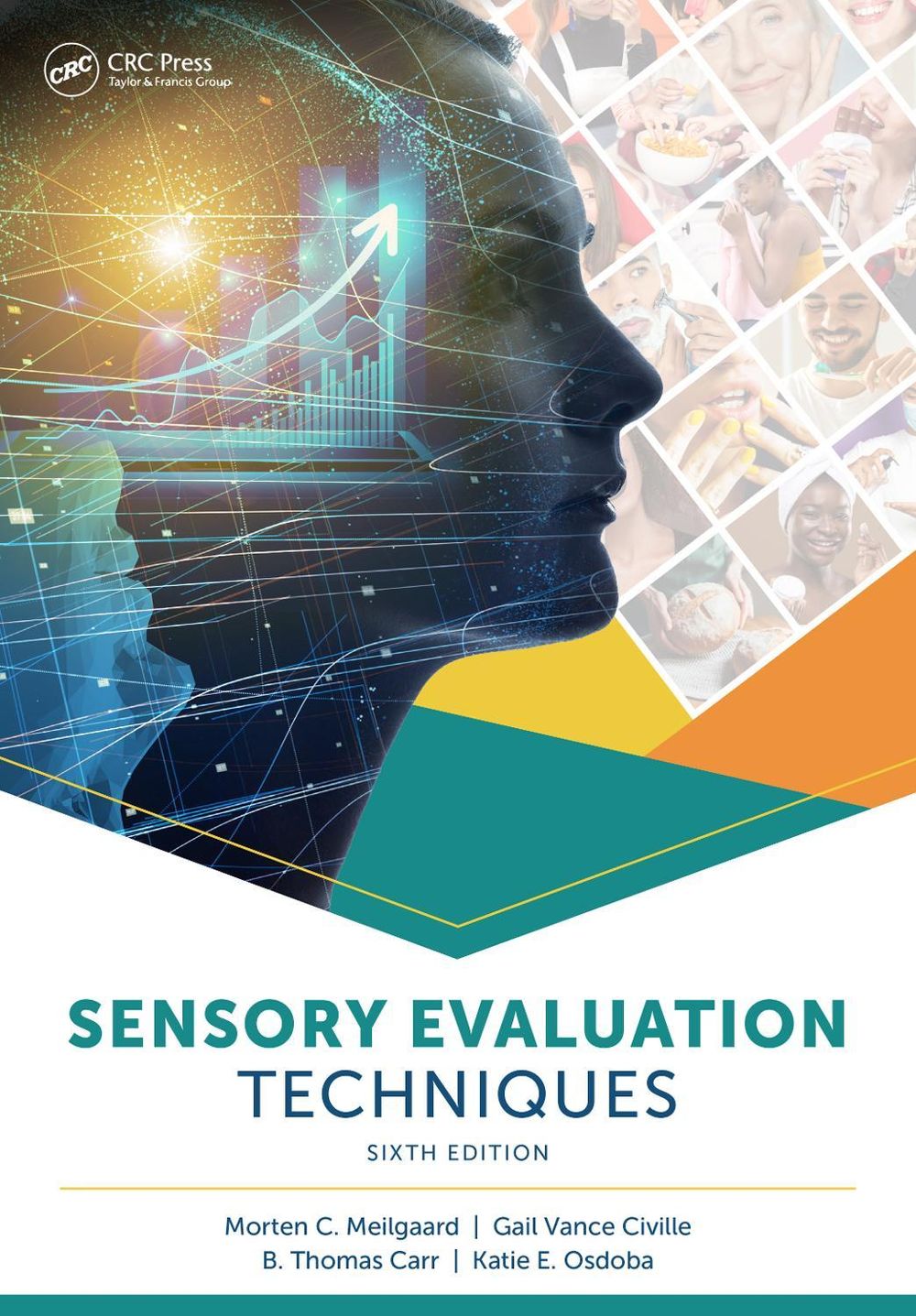 Sensory Evaluation Techniques, 6th Edition by Gail Vance Civille - ISBN: 9781032399416