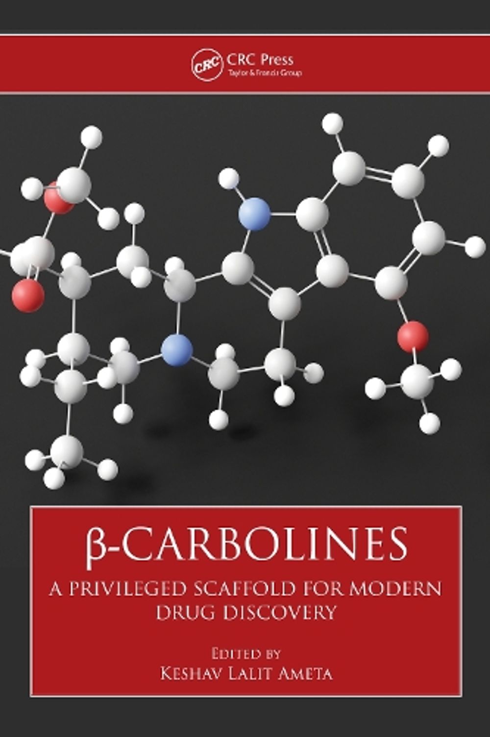 β-Carbolines by Keshav Lalit Ameta - ISBN: 9781032410753