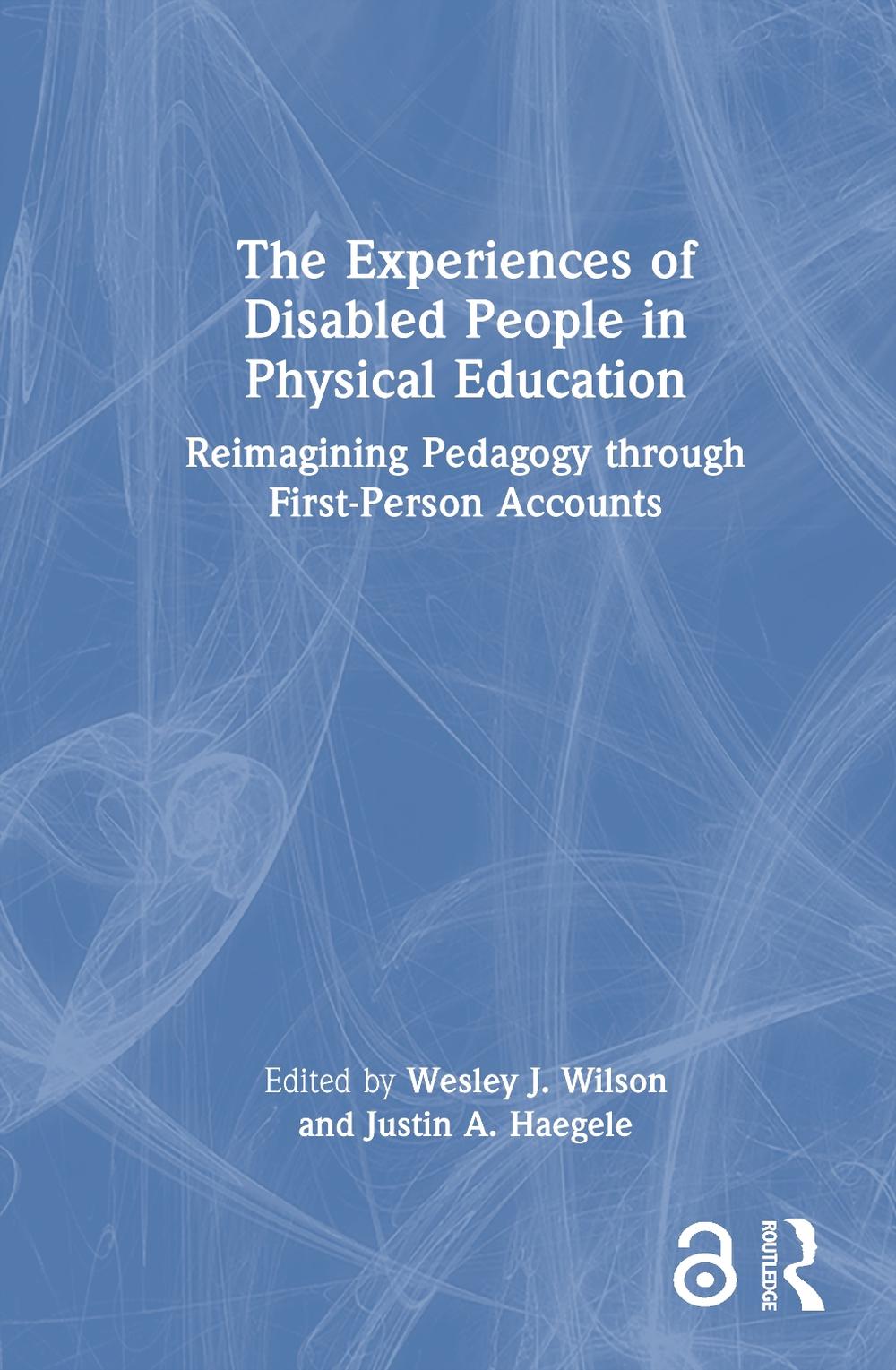 The Experiences of Disabled People in Physical Education, 9781032416564