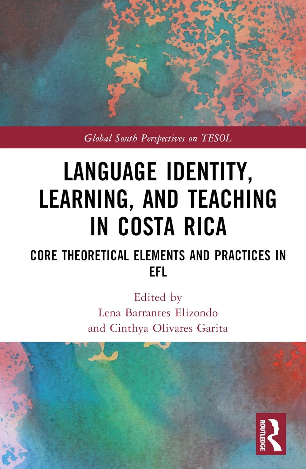 Costa Rica Language Learning Language Identity, Learning, and Teaching in Costa Rica by Lena ...