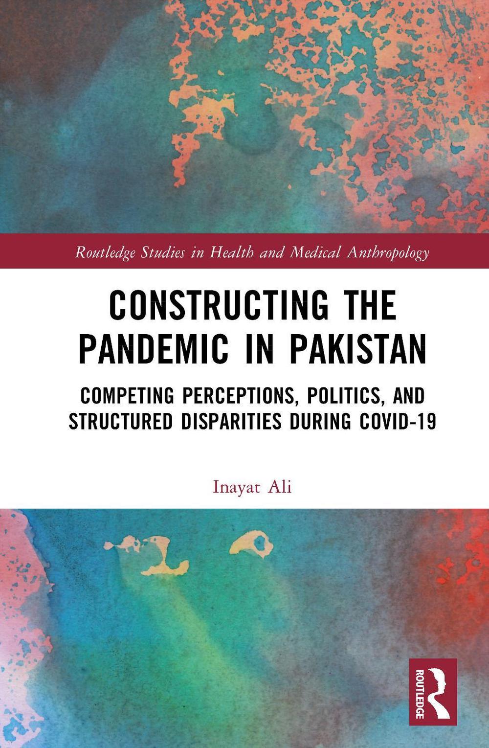 Constructing the Pandemic in Pakistan, 9781032441887