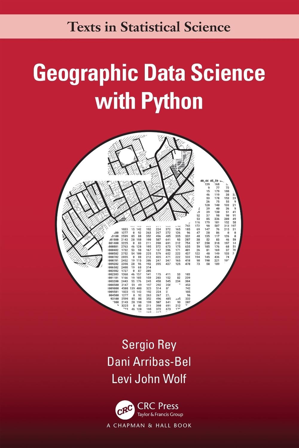 Geographic Data Science with Python by Sergio Rey - ISBN: 9781032445953