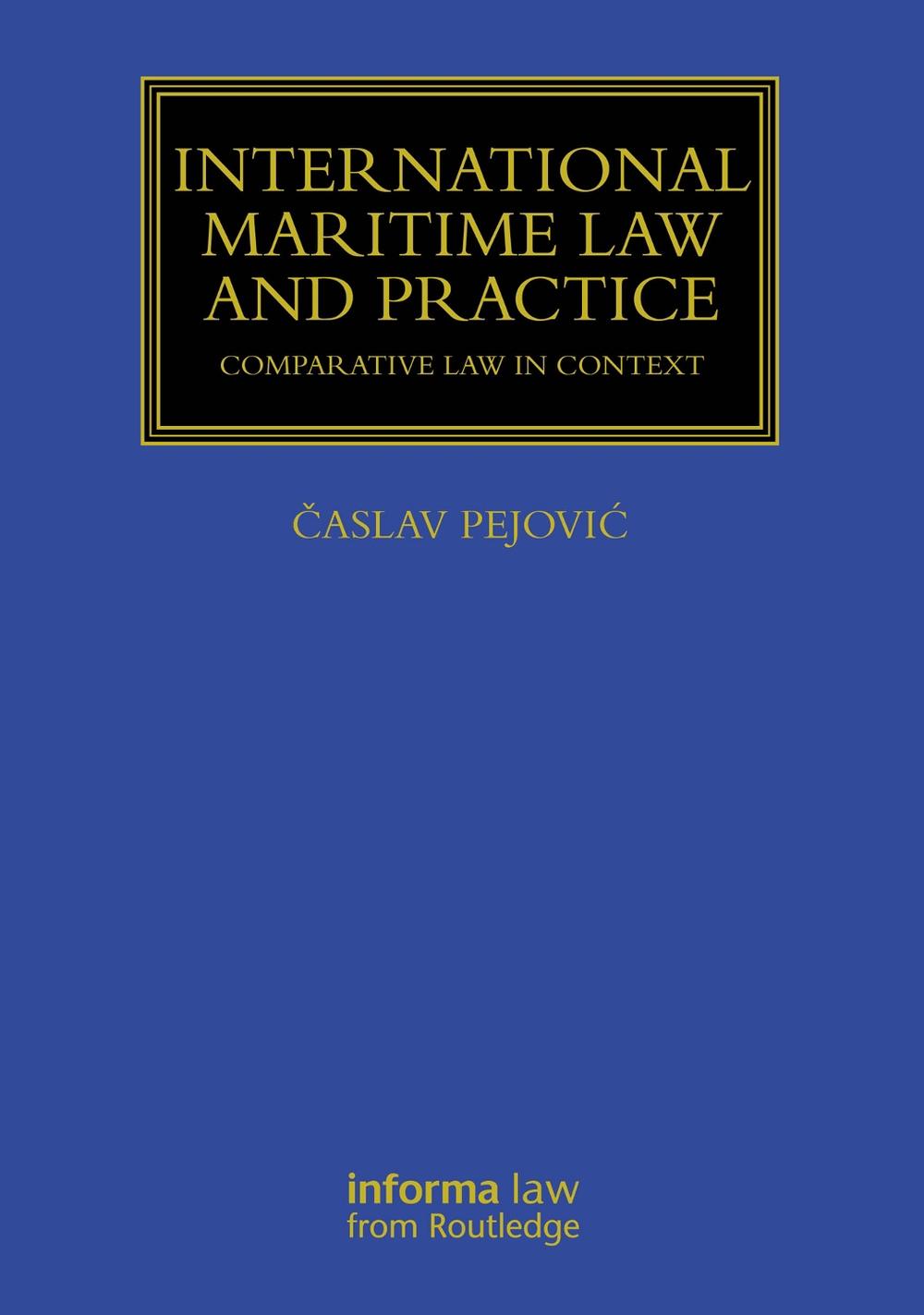 International Maritime Law and Practice, 9781032446745