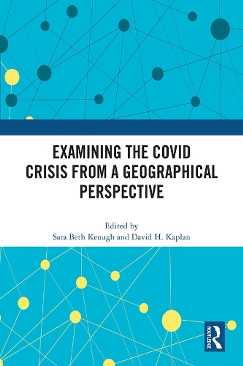 Examining the COVID Crisis from a Geographical Perspective by Sara Beth ...