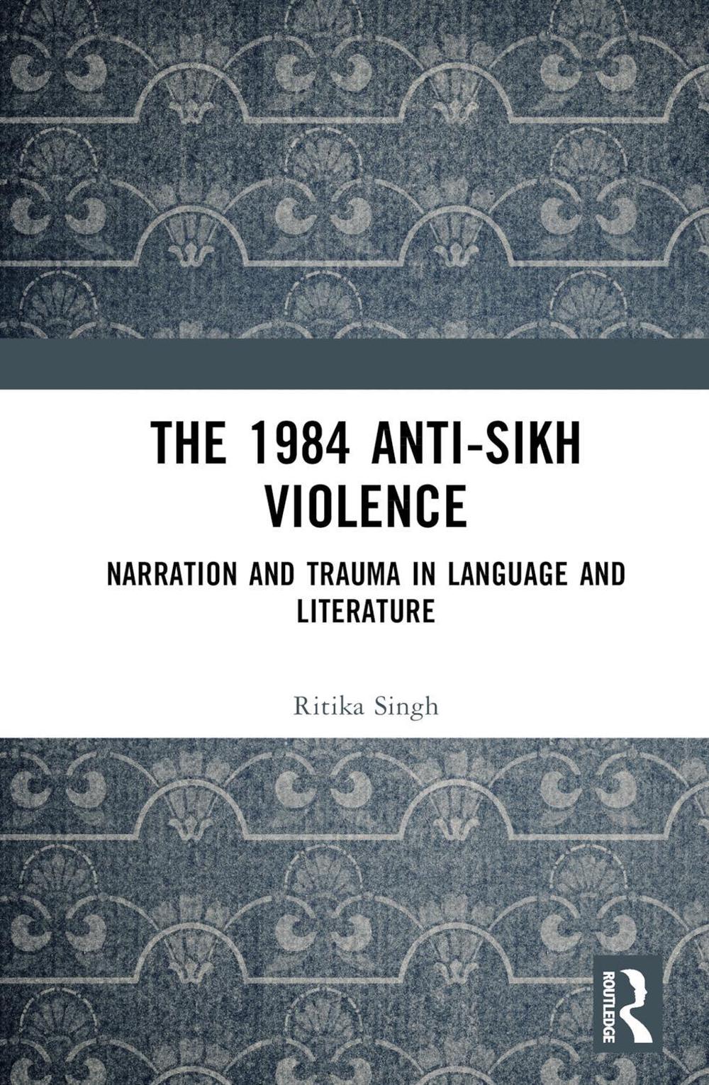The 1984 Anti-Sikh Violence, 9781032451299