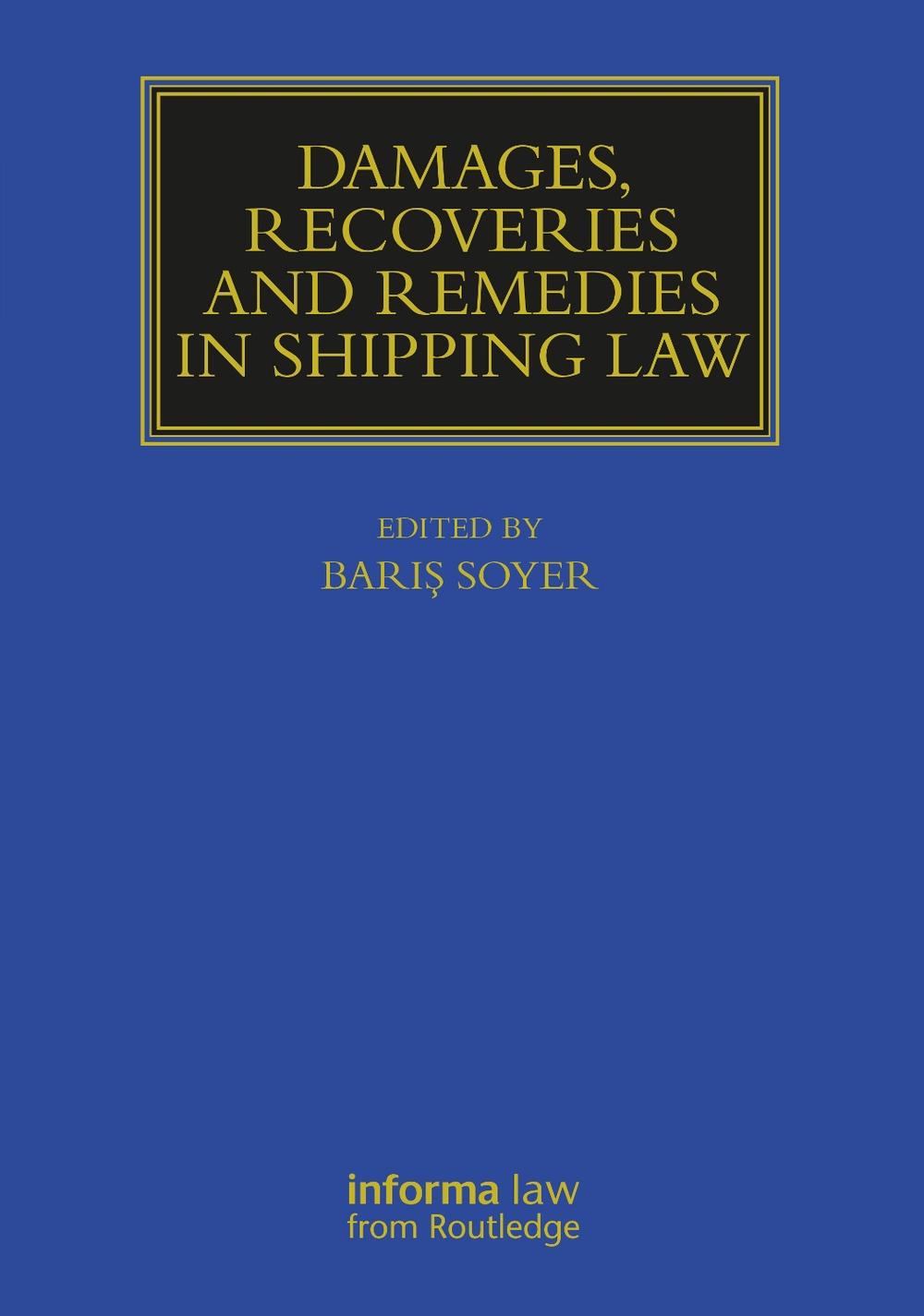 Damages, Recoveries and Remedies in Shipping Law, 9781032453033