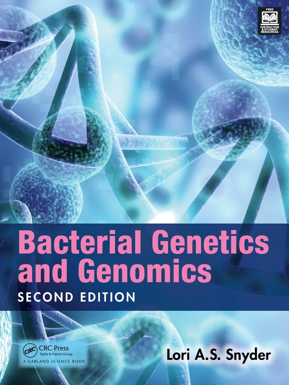 Bacterial Genetics and Genomics, 2nd Edition by Lori A.S. Snyder - ISBN: 9781032461779