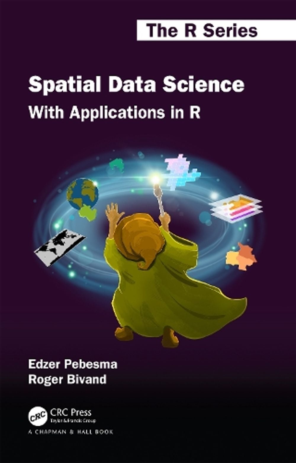 Spatial Data Science by Edzer Pebesma - ISBN: 9781032473925