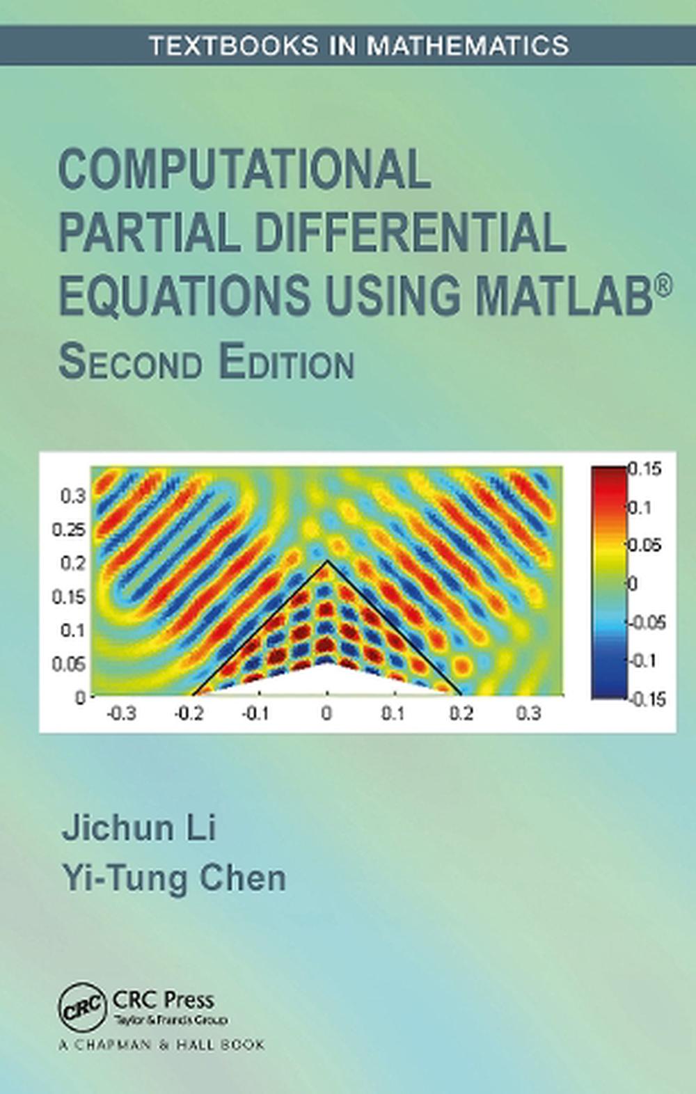 Computational Partial Differential Equations Using MATLAB®, 2nd Edition, 9781032475196
