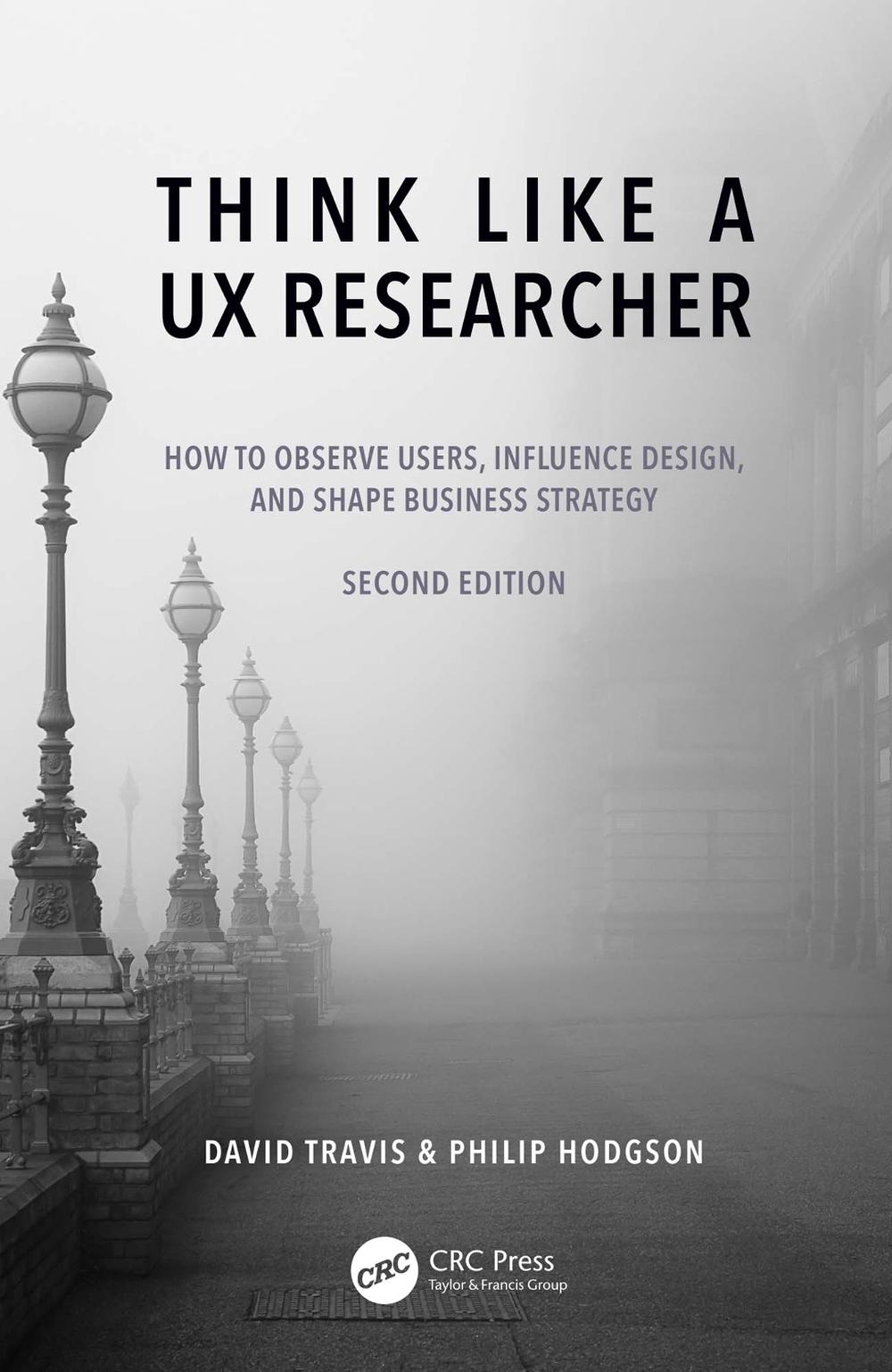 Think Like a UX Researcher, 2nd Edition, 9781032478487