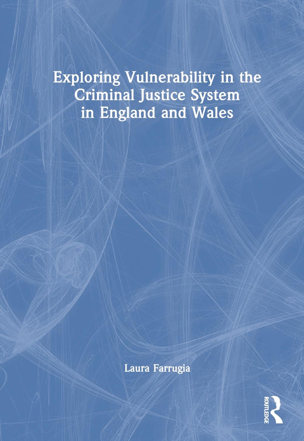 Exploring Vulnerability in the Criminal Justice System in England and Wales, 9781032479552