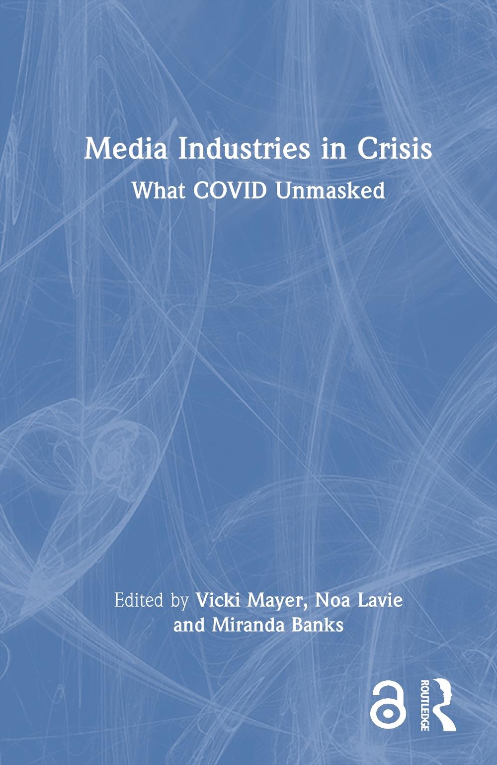 Media Industries in Crisis, 9781032481920