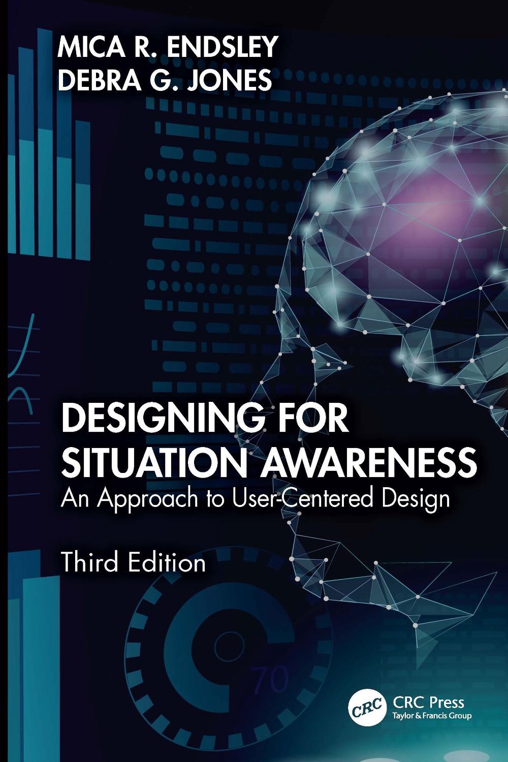 Designing for Situation Awareness, 3rd Edition, 9781032482118