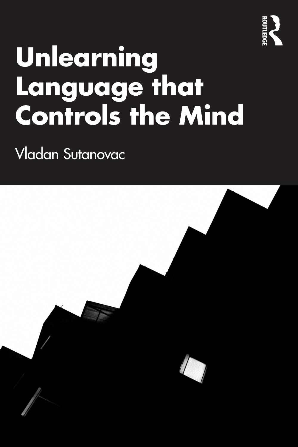 Unlearning Language that Controls the Mind, 9781032493596