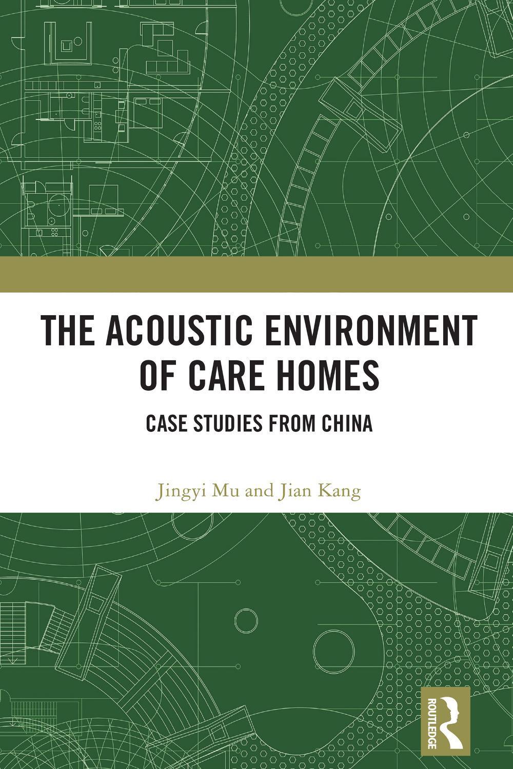 The Acoustic Environment of Care Homes, 9781032502120