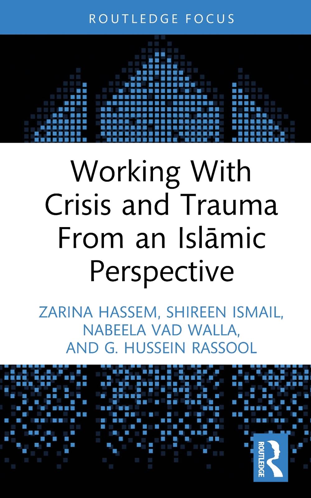 Working With Crisis and Trauma From an Islāmic Perspective, 9781032509198