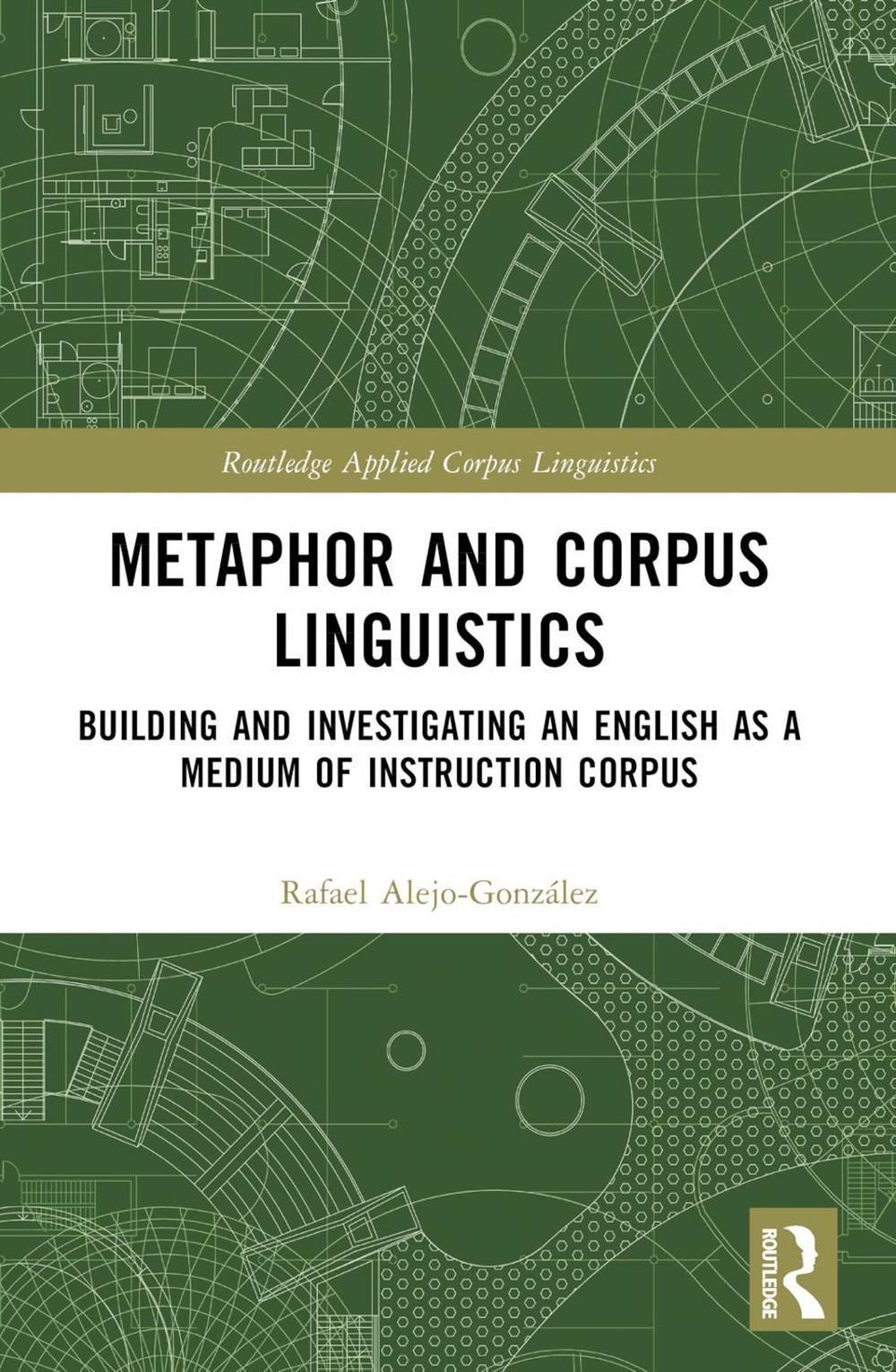Metaphor and Corpus Linguistics, 9781032510590