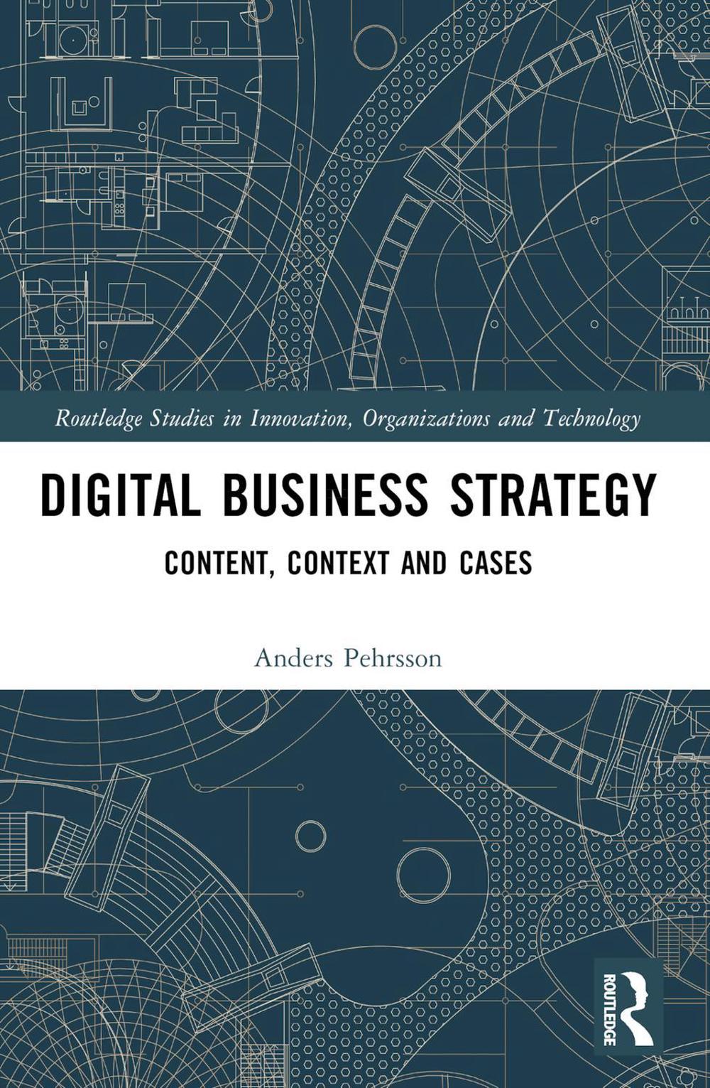 Digital Business Strategy by Anders Pehrsson, Paperback, 9781032512556 ...