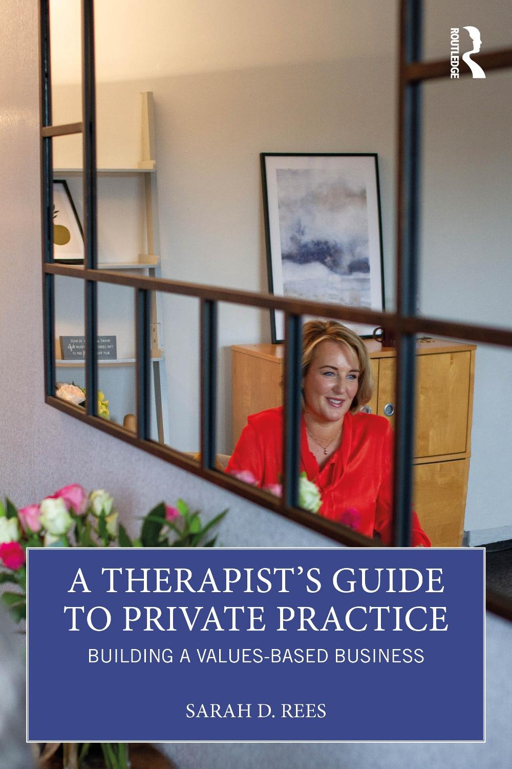 A Therapist’s Guide to Private Practice, 9781032512563