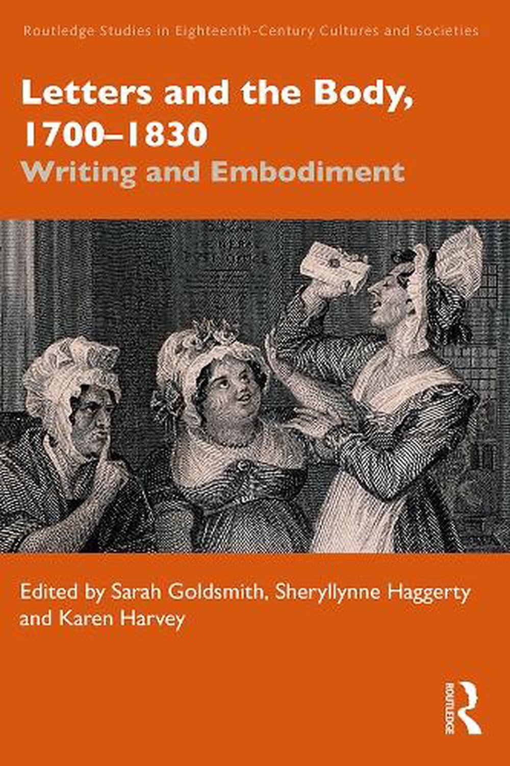 Letters and the Body, 1700–1830 by Sarah Goldsmith - ISBN: 9781032515571