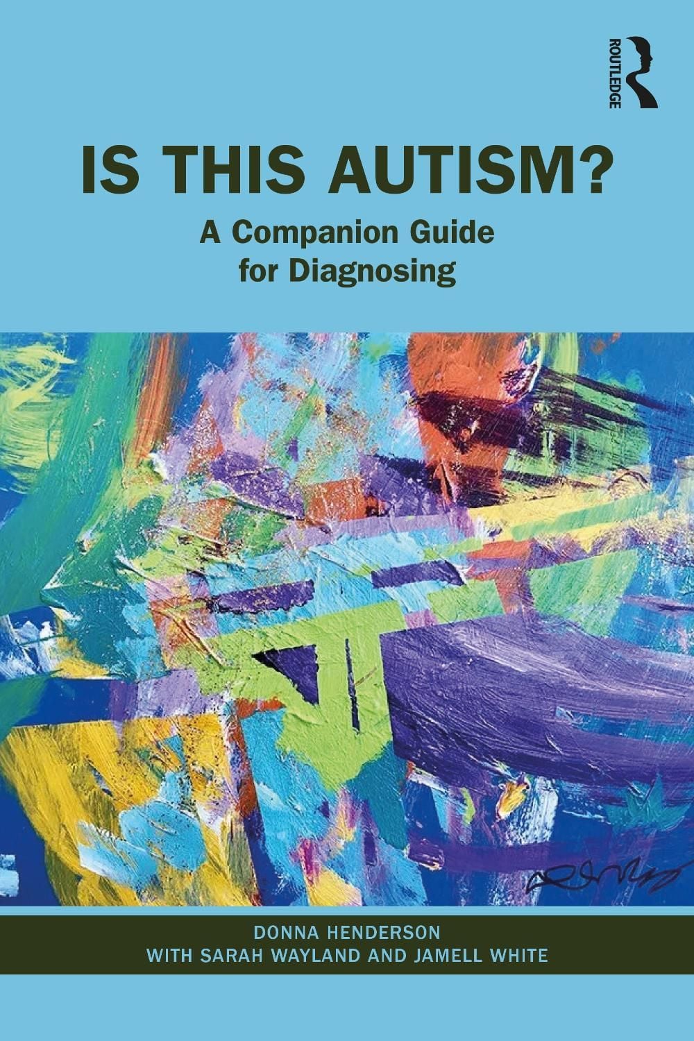 Is This Autism? by Donna Henderson - ISBN: 9781032517650