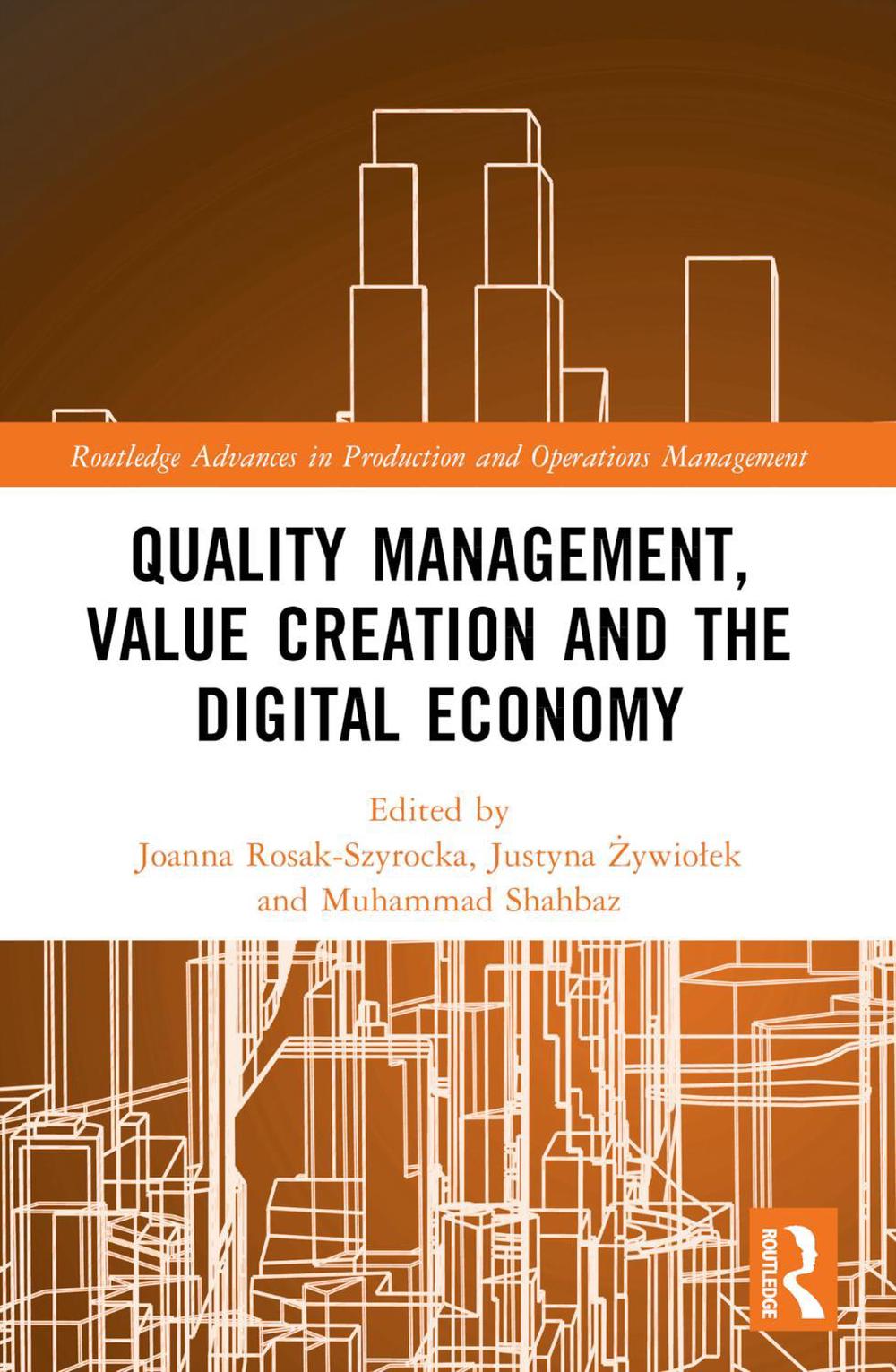 Quality Management, Value Creation, and the Digital Economy, 9781032519692