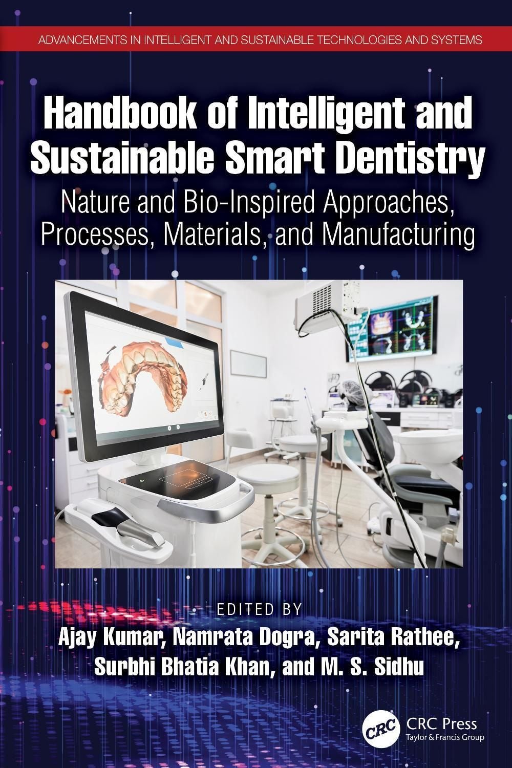 Handbook of Intelligent and Sustainable Smart Dentistry by Ajay Kumar - ISBN: 9781032520247