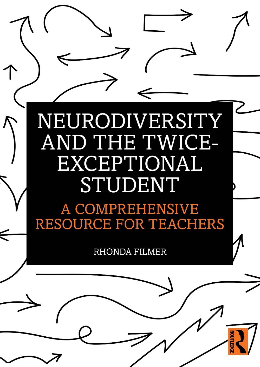 Neurodiversity and the Twice-Exceptional Student by Rhonda Filmer - ISBN: 9781032520315