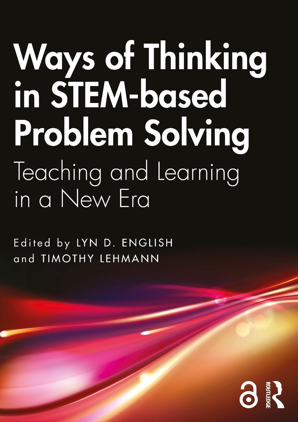 Ways of Thinking in STEM-based Problem Solving by Lyn D. English - ISBN: 9781032520339