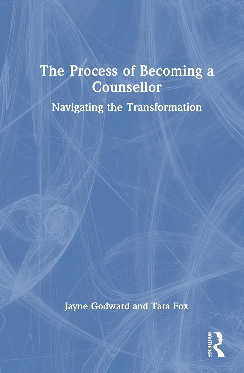 The Process of Becoming a Counsellor, 9781032522487