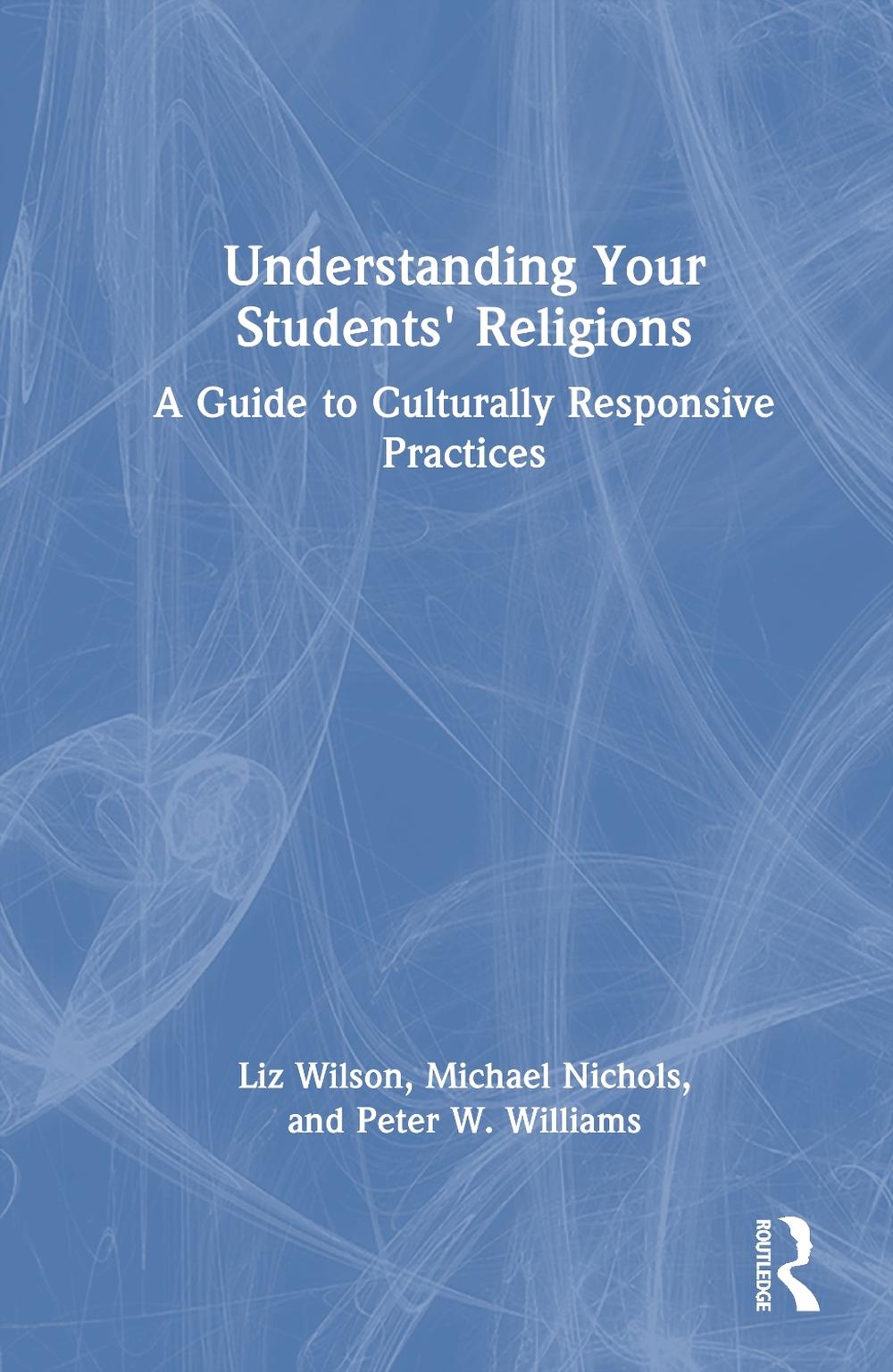Understanding Your Students' Religions, 9781032522784