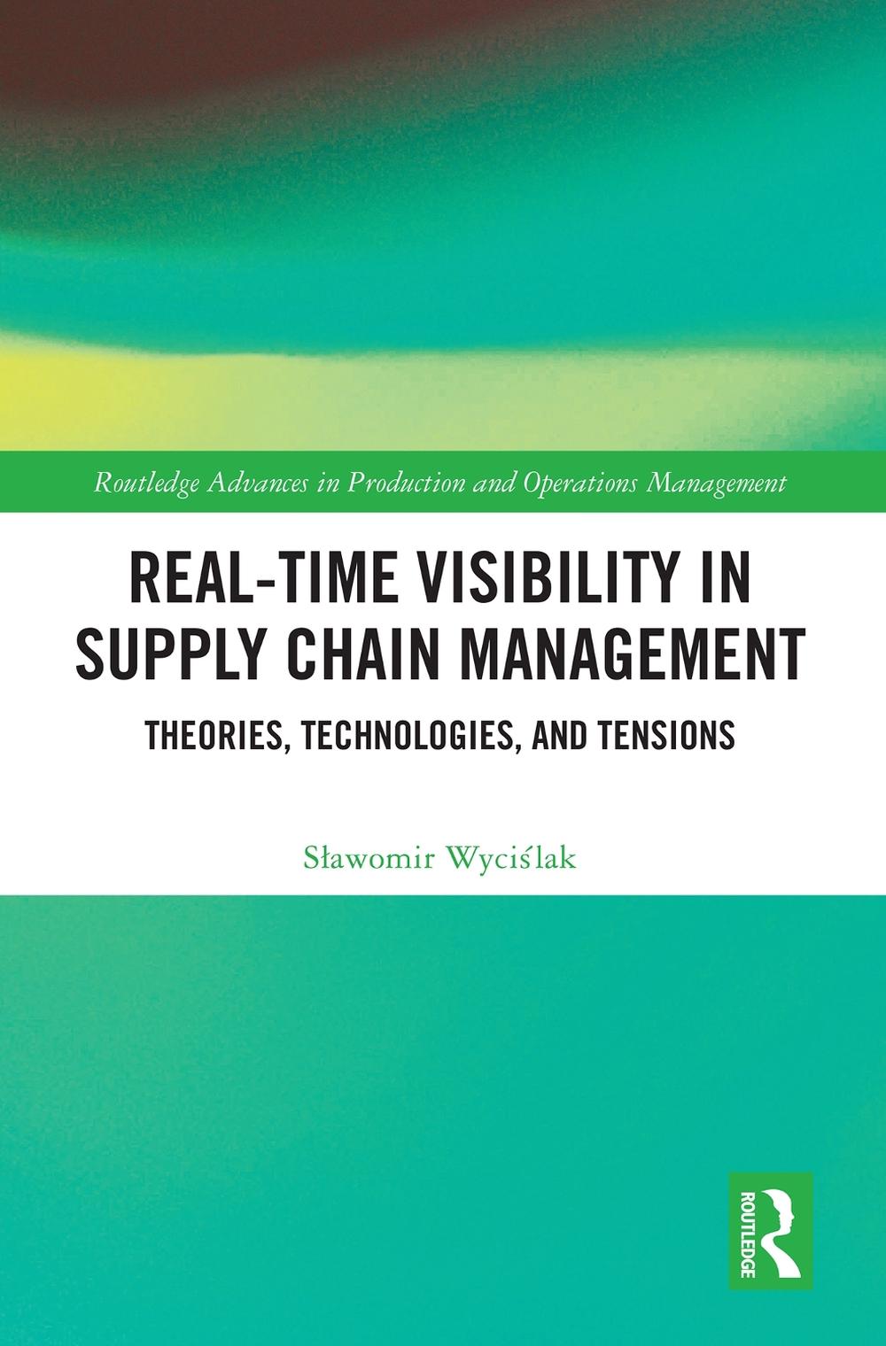 Real-Time Visibility in Supply Chain Management, 9781032524832