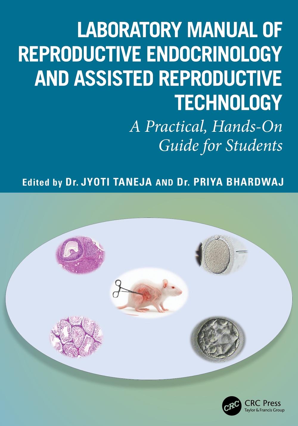 Laboratory Manual of Reproductive Biology and Assisted Reproductive Technologies, 9781032525761