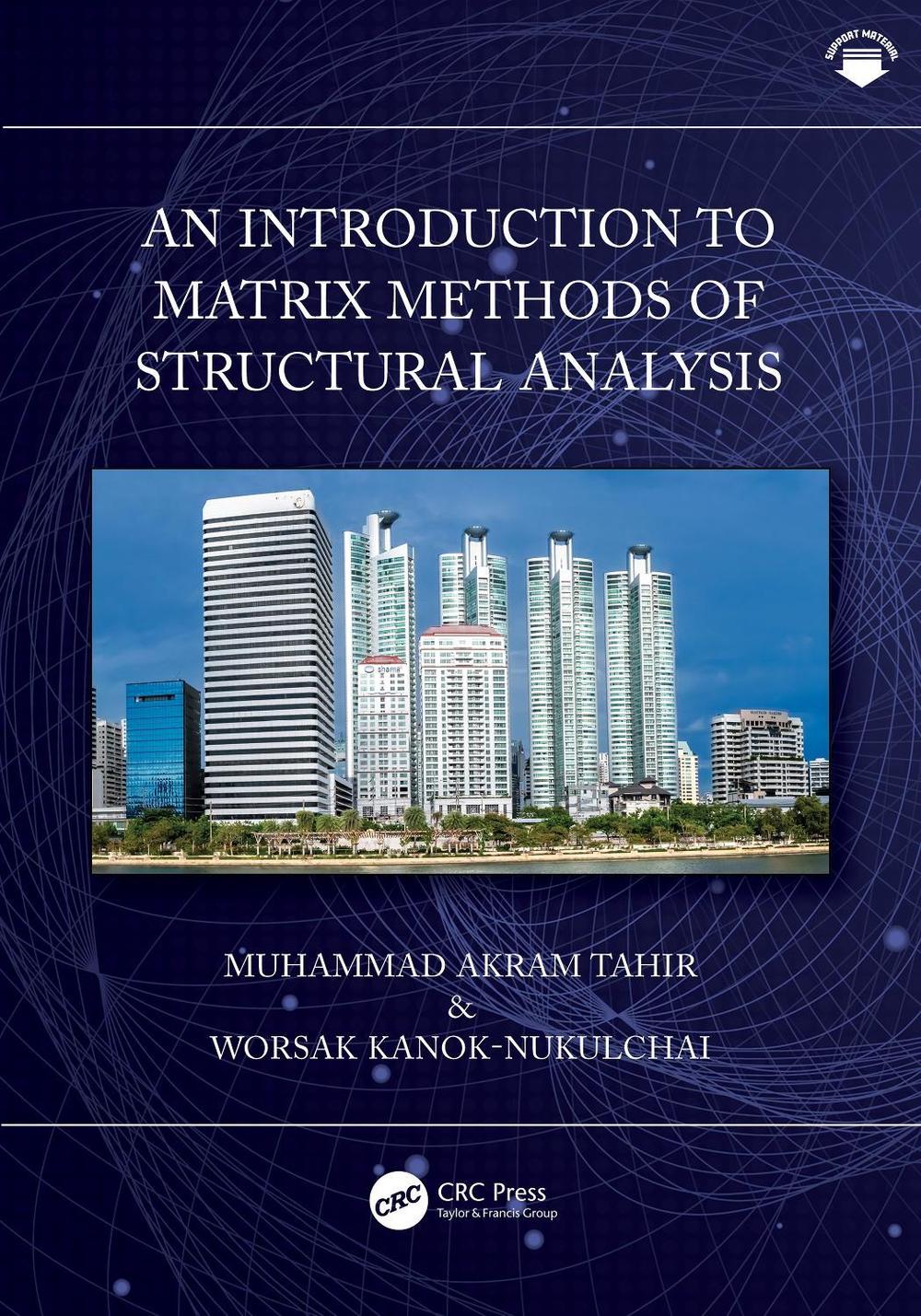 An Introduction to Matrix Methods of Structural Analysis by Muhammad Akram Tahir - ISBN: 9781032532028