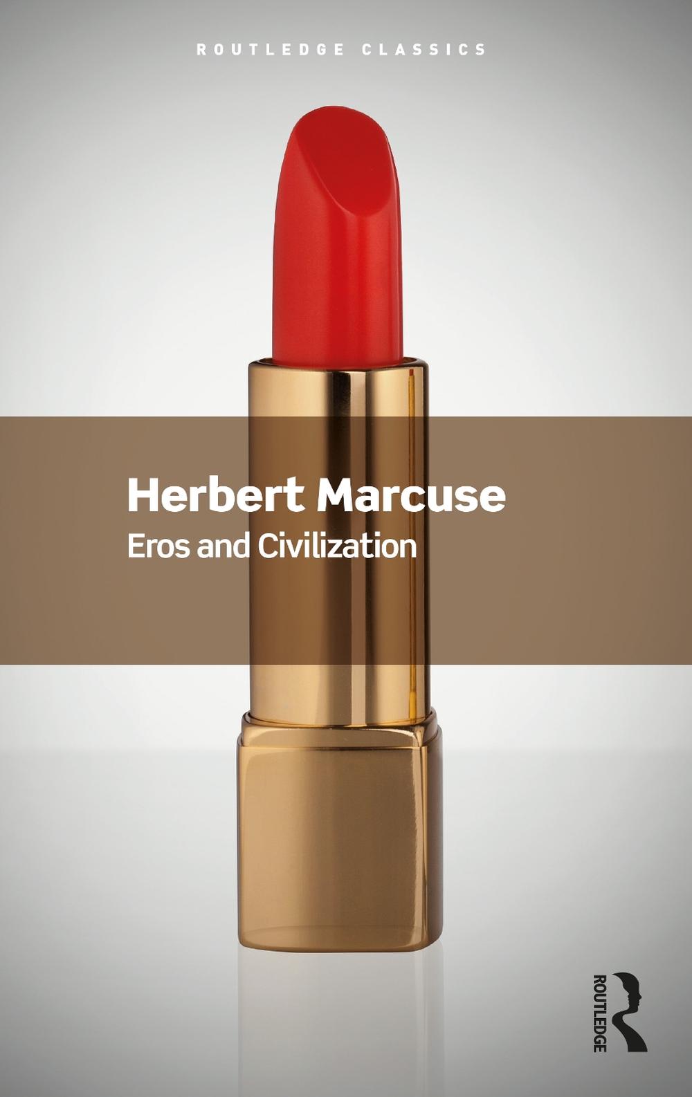 Eros and Civilization by Herbert Marcuse - ISBN: 9781032533728