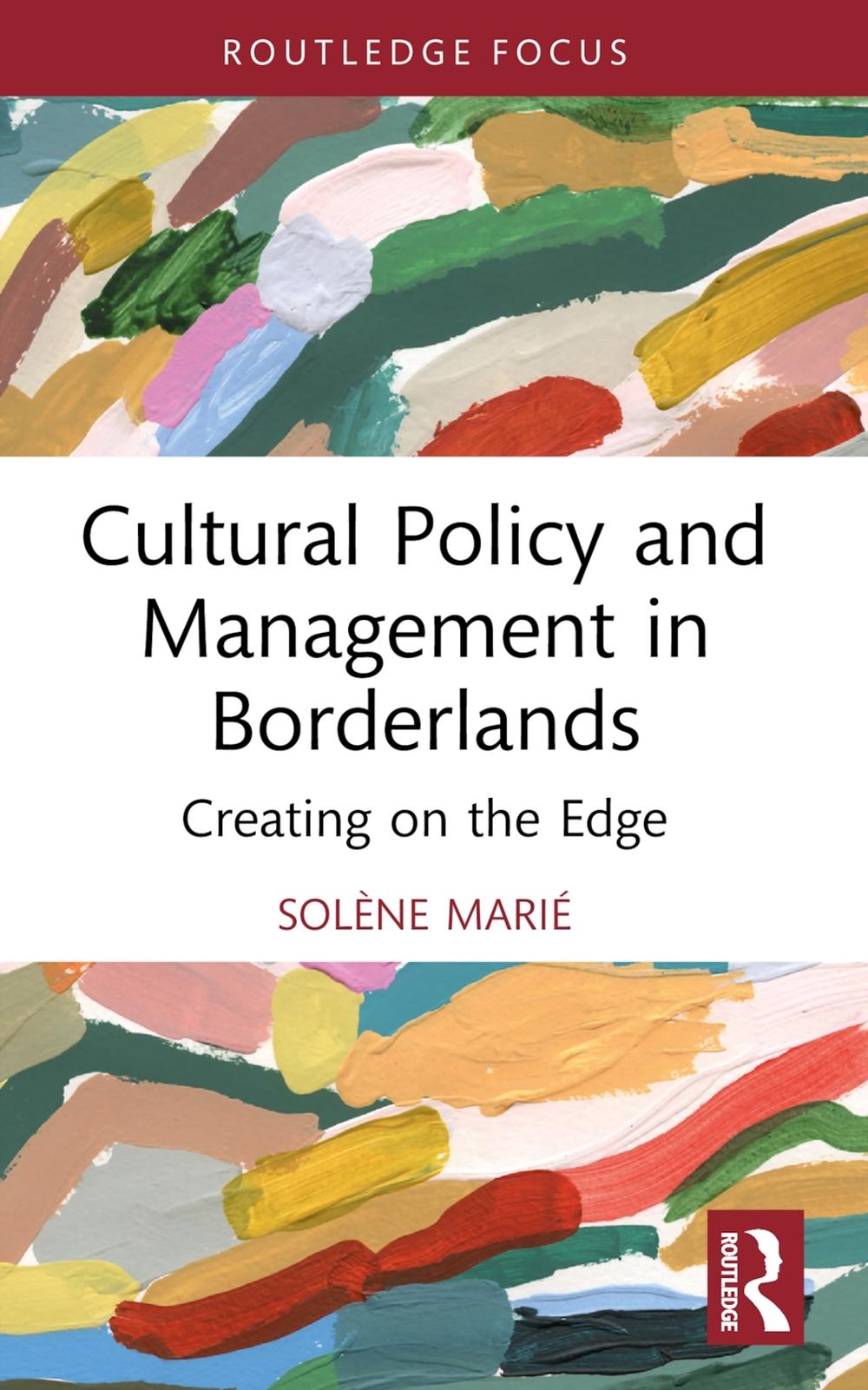 Cultural Policy and Management in Borderlands, 9781032537481