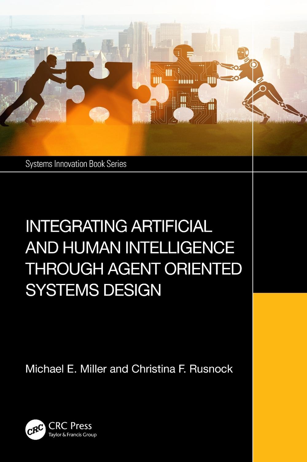 Integrating Artificial and Human Intelligence through Agent Oriented Systems Design, 9781032546575