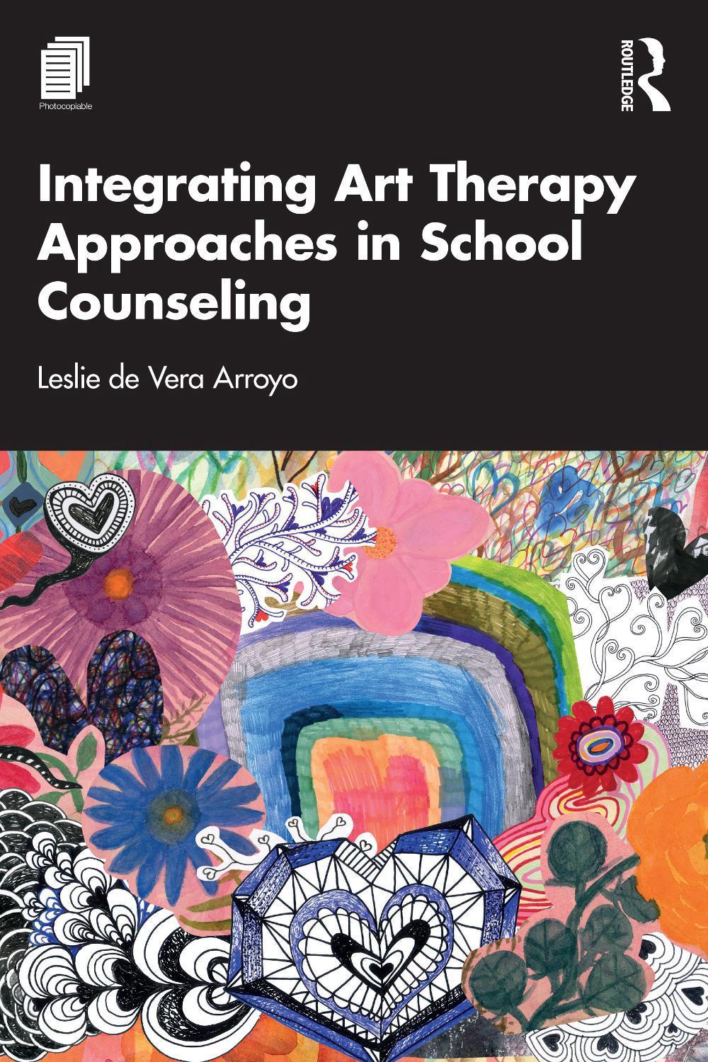 Integrating Art Therapy Approaches in School Counseling, 9781032554914