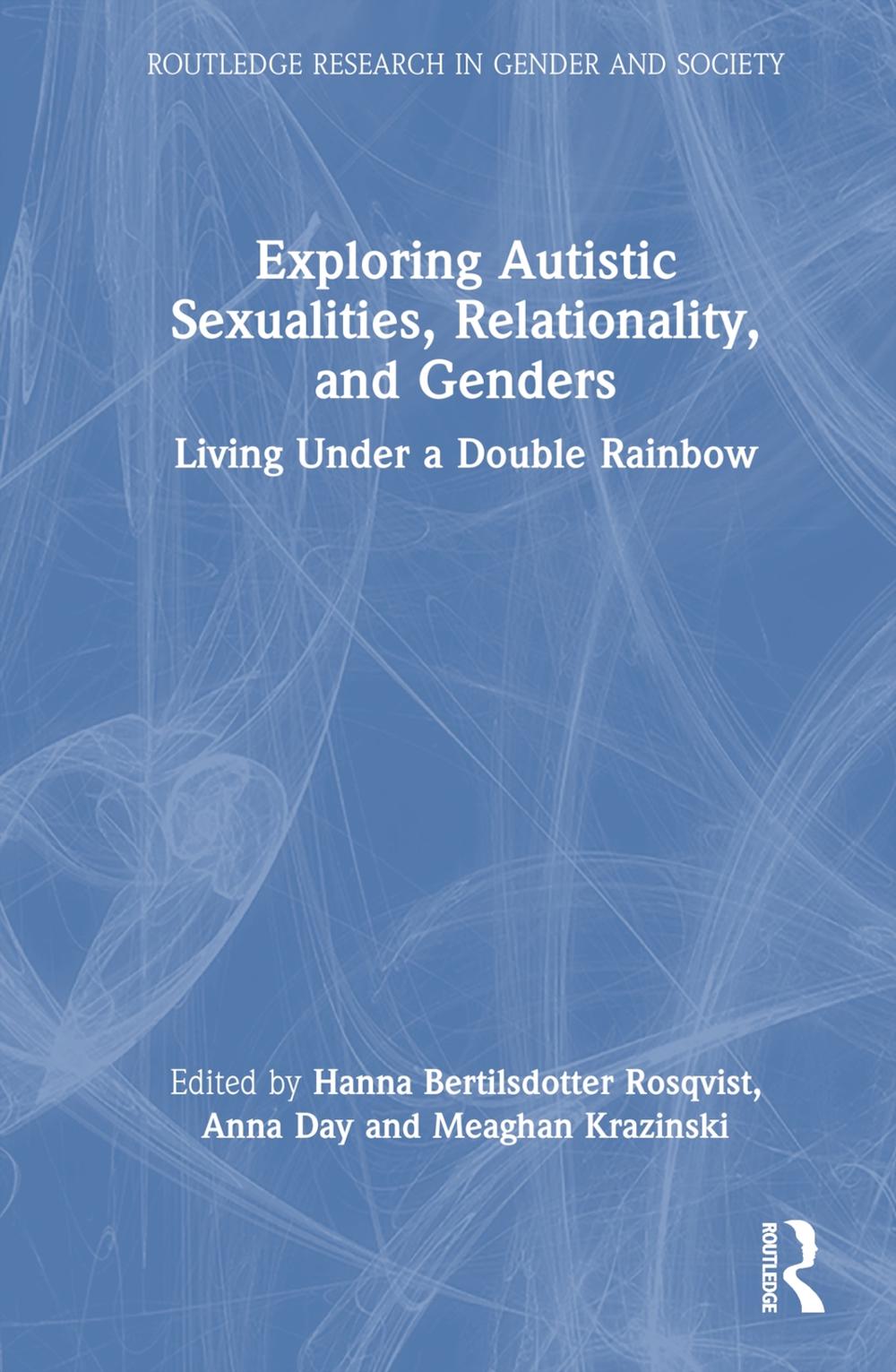 Exploring Autistic Sexualities, Relationality, and Genders, 9781032576121