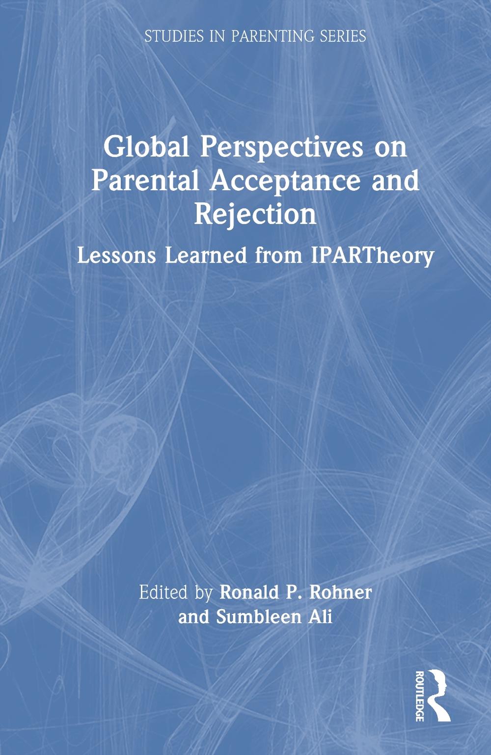 Global Perspectives on Parental Acceptance and Rejection by Ronald P ...