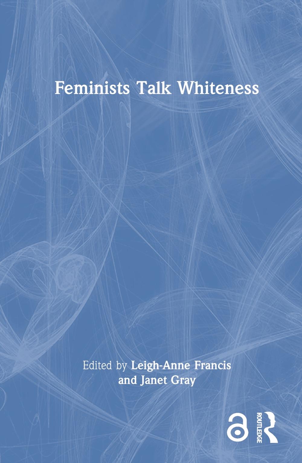 Feminists Talk Whiteness, 9781032583020