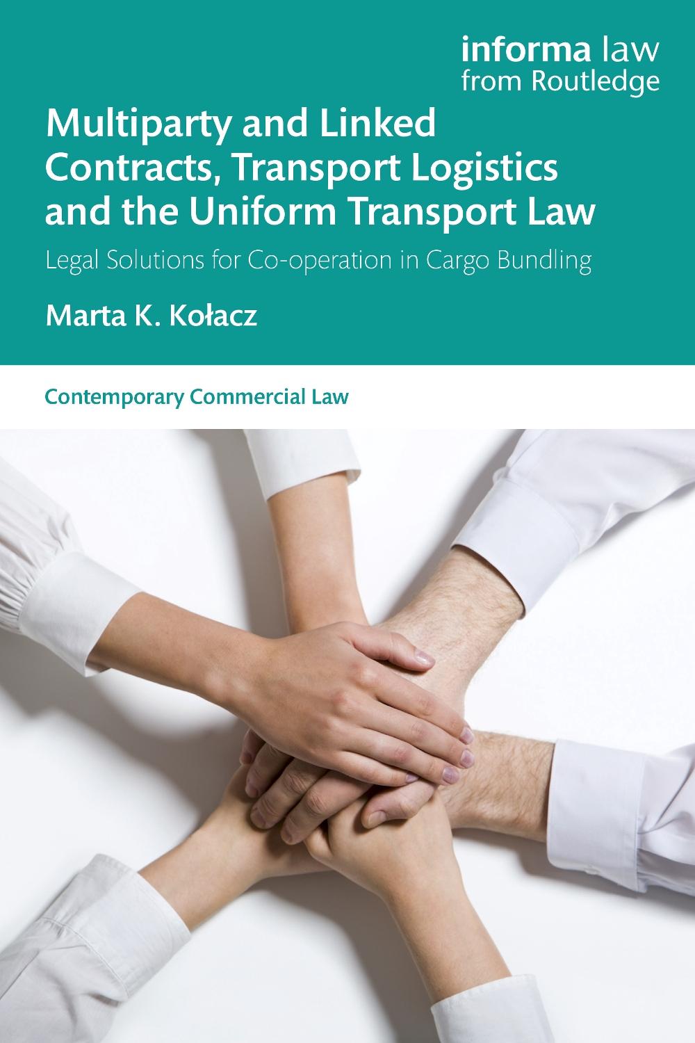 Multiparty and Linked Contracts, Transport Logistics and the Uniform Transport Law, 9781032586083