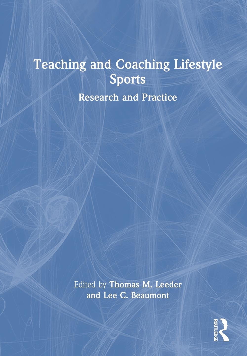 Teaching and Coaching Lifestyle Sports, 9781032589862