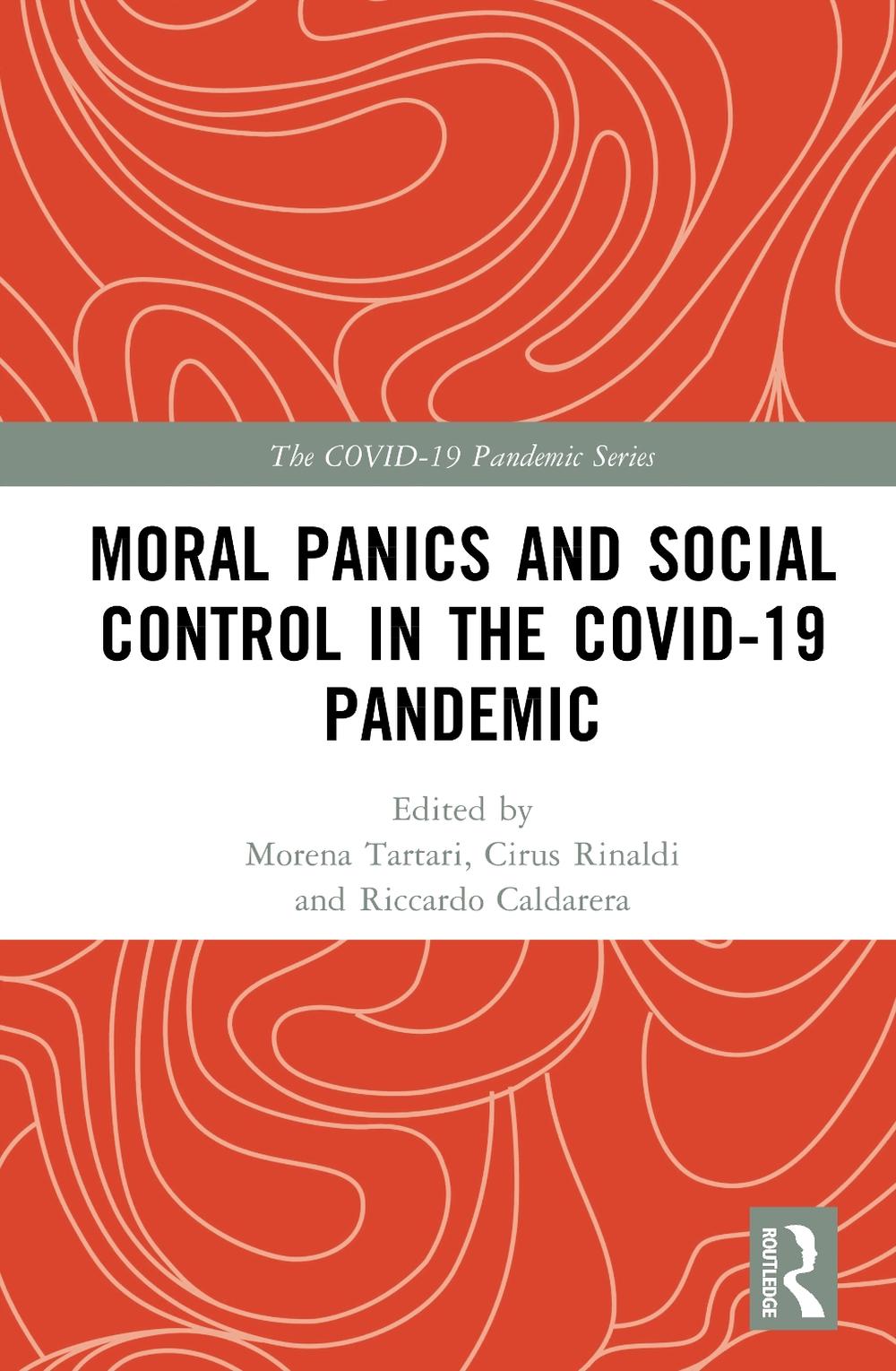 Moral Panics and Social Control in the COVID-19 Pandemic, 9781032591469