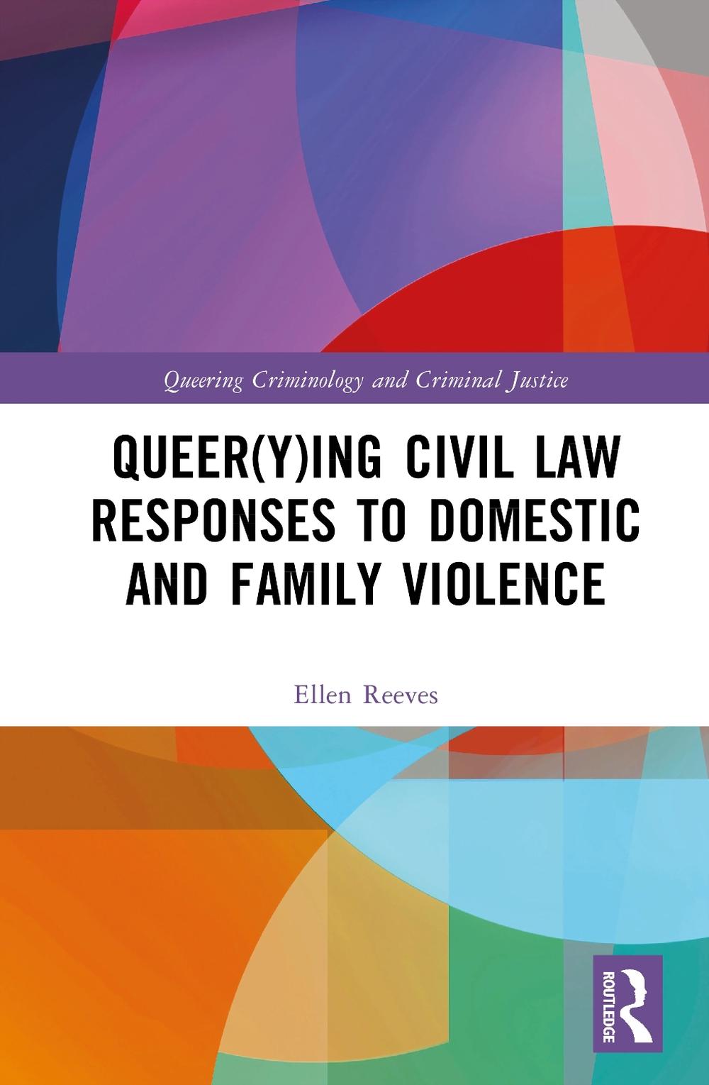Queer(y)ing Civil Law Responses to Domestic and Family Violence, 9781032596099