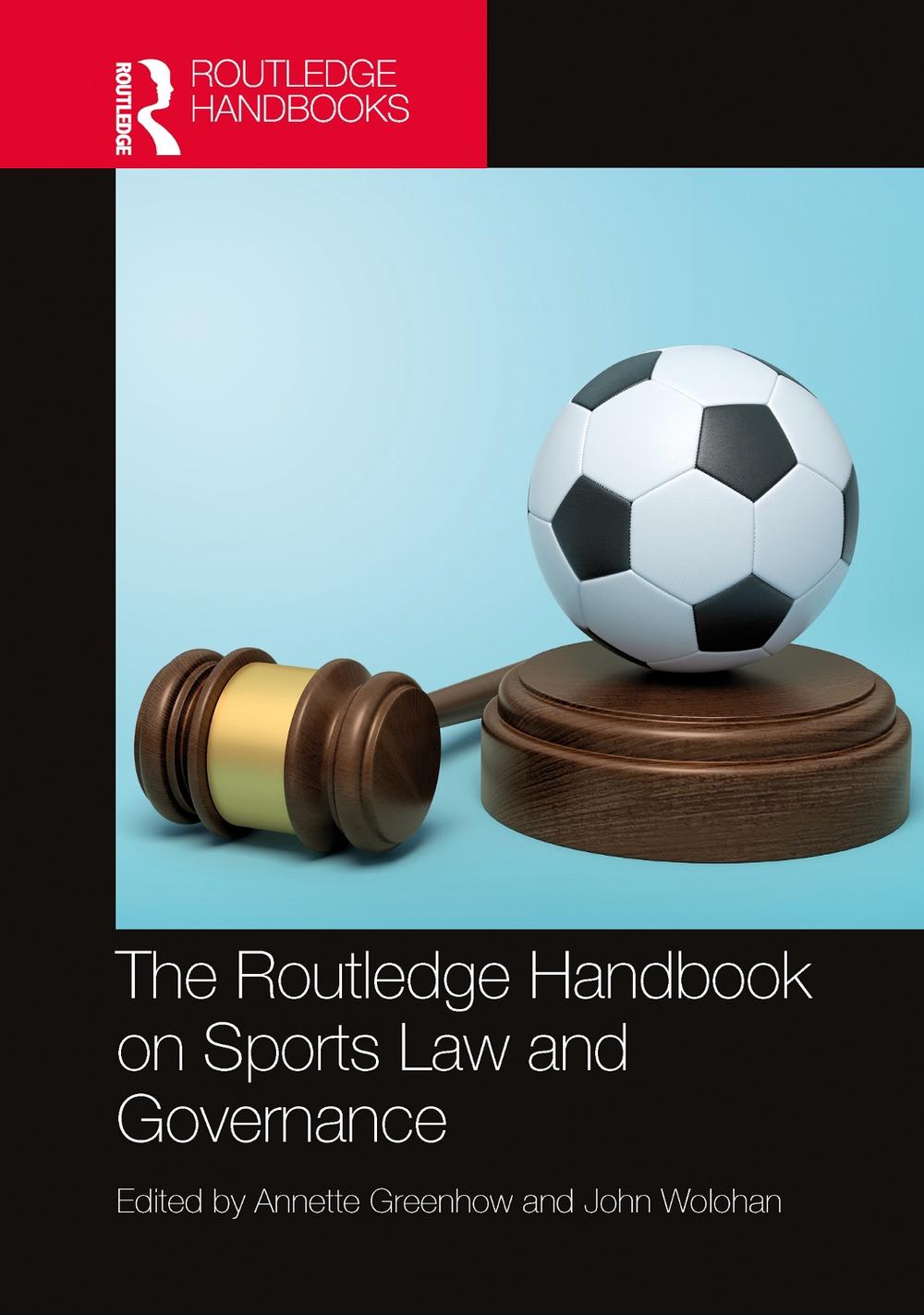 The Routledge Handbook on Sports Law and Governance, 9781032598970
