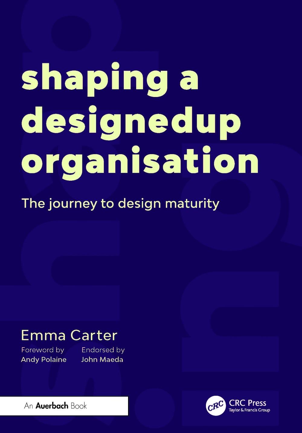 Shaping a DesignedUp Organisation, 9781032601458
