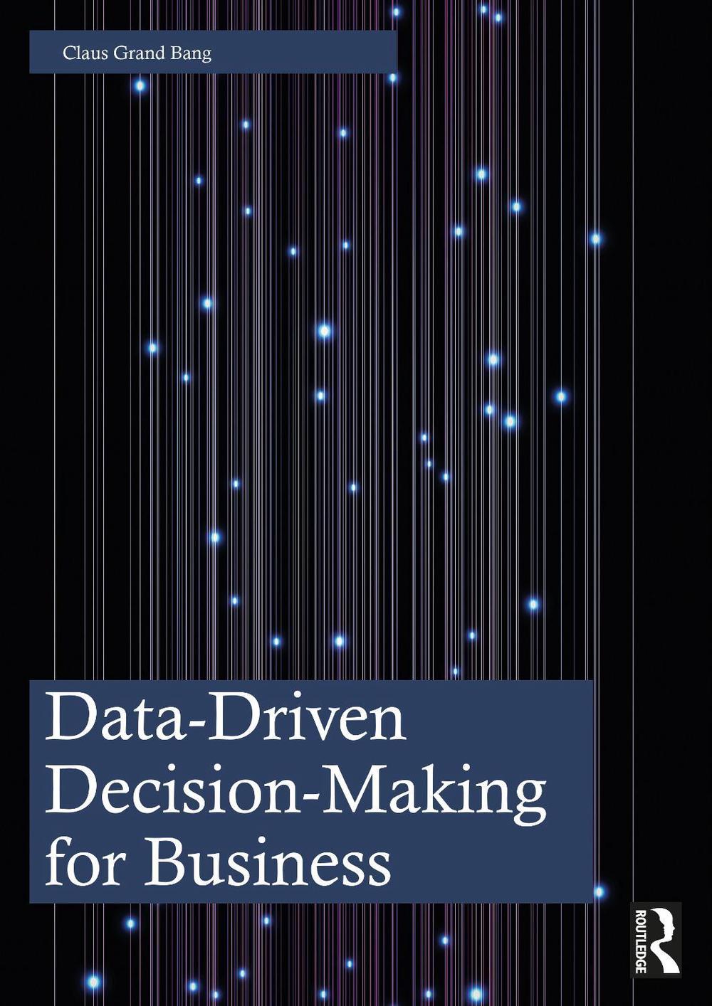 Data-Driven Decision-Making for Business, 9781032601496