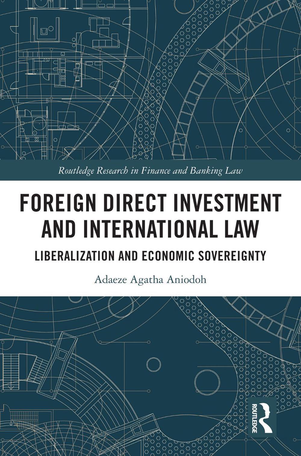 Foreign Direct Investment and International Law, 9781032614526