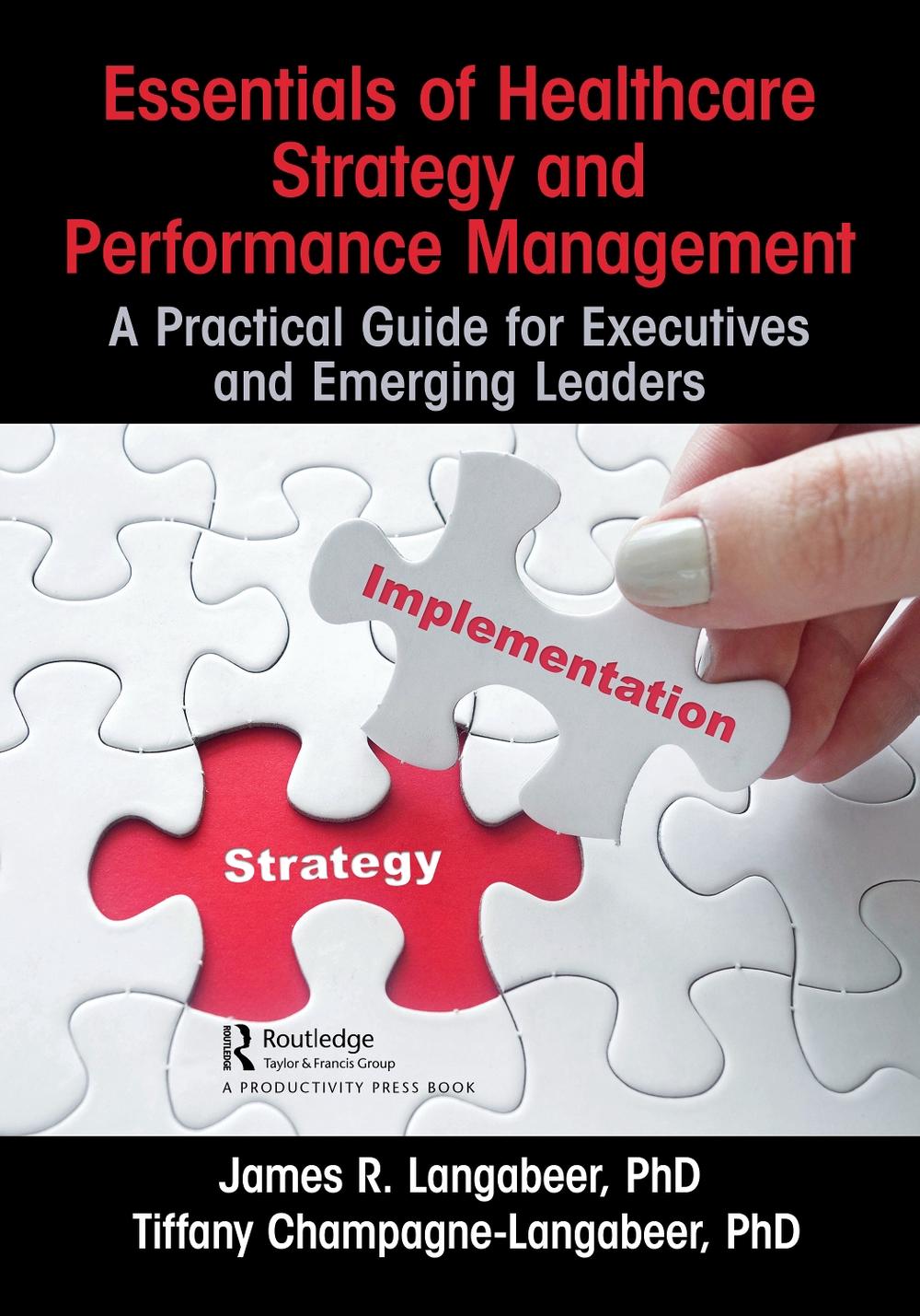 Essentials of Healthcare Strategy and Performance Management, 9781032623719